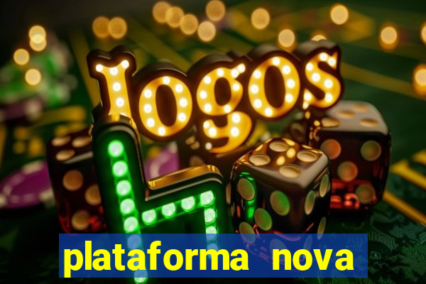 plataforma nova lançada hoje